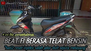 Penyebab beat fi berasa telat bensin by:amar12 channel