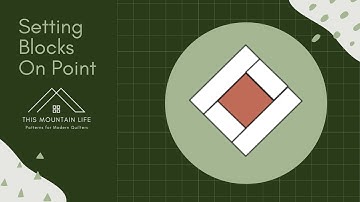 Quilting Tutorial: Setting Blocks On Point