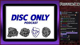 Disc Only Podcast: Episode 34 - No One Is Drunk Tonight?
