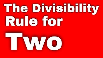 The Divisibility Rule for Two