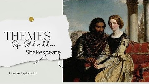 Themes of Othello by Shakespeare |famous play| easy themes| simple words|