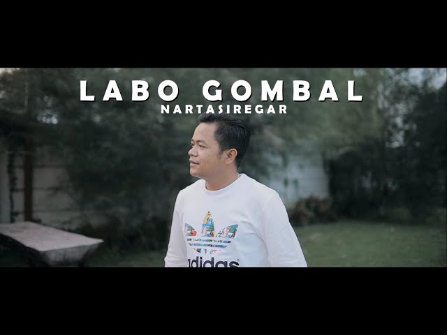 Lagu Karo Terbaru - NARTA SIREGAR - LABO GOMBAL (Official Music Video) class=