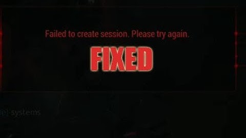 How to Fix Failed to Create Session Error Warframe