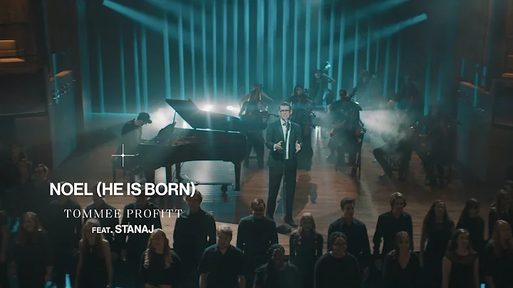 Noel (He Is Born) feat. Stanaj - Tommee Profitt [O...