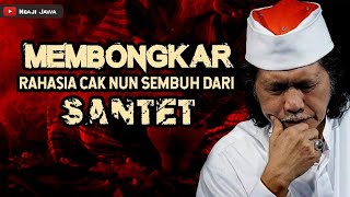 🔴Cak Nun Beberkan Rahasia Penyembuhan Dirinya Dari SANTET