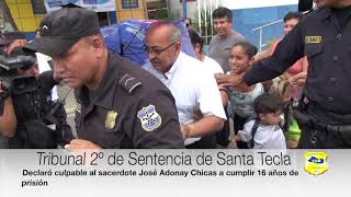 FGR logra la condena contra el sacerdote José Adonay Chicas a 16 años de prisión