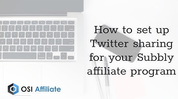 How to set up Twitter sharing for your Subbly affiliate program