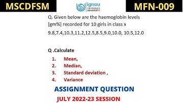 |Ignou solved assignment mfn 009 mean,median,standard deviation,variance numerical mscdfsm|