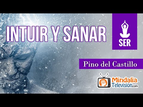 Intuir y sanar, por Pino del Castillo