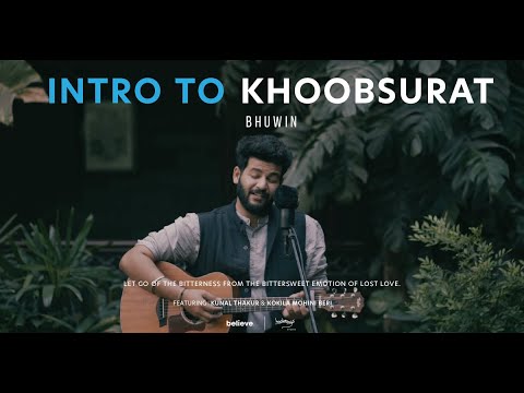 Intro to Khoobsurat  Bhuwin Khursija  Kunal Thakur  Kokila Mohini Beri