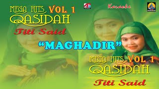 Titi Said - Maghadir (Karaoke) - Qasidah Vol 1