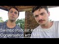 Swimbo Podcast #4: Having a Conversation with Matt Chylack 