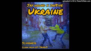 UKRAINE (Let Me Talk Afro Drill Mix) BY JAY HOUND x JAY5IVE \& SLIMENES (CLEAN FROM DJ-TAURUS)