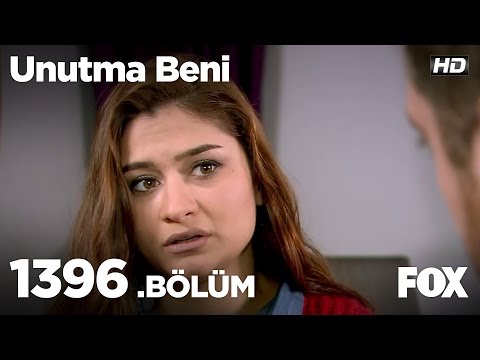 Unutma Beni 1396. Bölüm