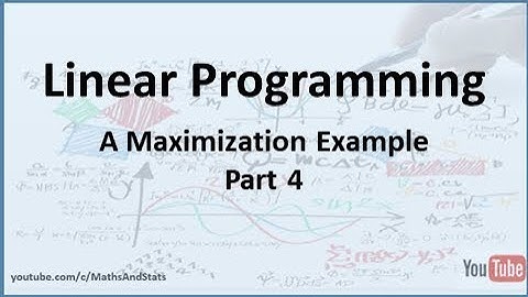 Linear Programming: Maximization Example 1 - Part 4