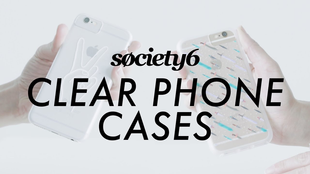 Clear Phones Cases from Society6 - Product Demo