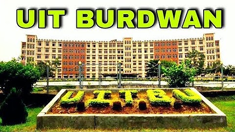 UIT BURDWAN ।। University Institute Of Technology, BU Campus