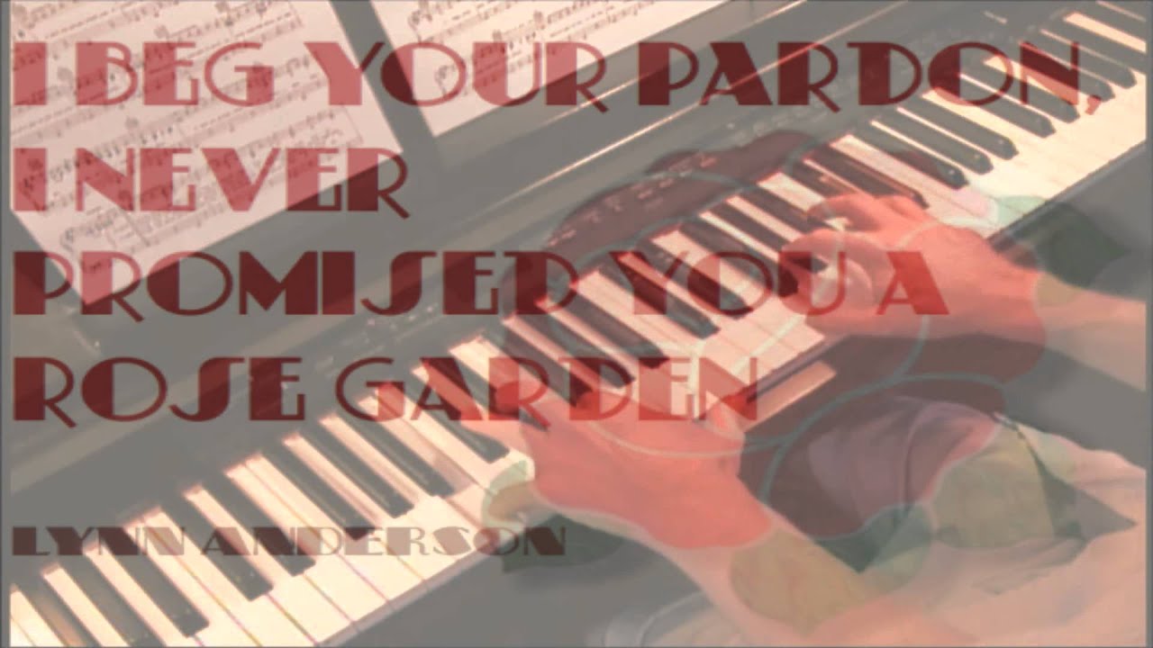 I Never Promised You a Rose Garden – Lynn Anderson Piano - YouTube