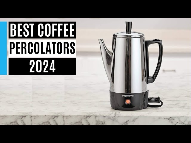 Best Coffee Percolators 2023: Tested by the experts 