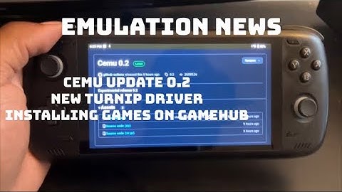 Emulation News : New Turnip driver & Cemu update 0.2 & More