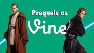 Star Wars Prequels as Vines