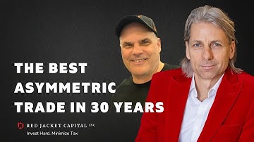 The best asymmetric trade in 30 years with Greg Foss