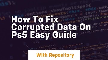 How to fix corrupted data on ps5 easy guide