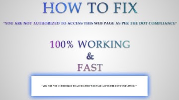 How to Fix (YOU ARE NOT AUTHORIZED TO ACCESS THIS WEB PAGE AS PER THE DOT COMPLIANCE)