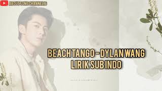 Beach Tango - Dylan Wang Sub Indo