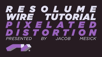 Resolume Wire Tutorial - Pixelated Distortion