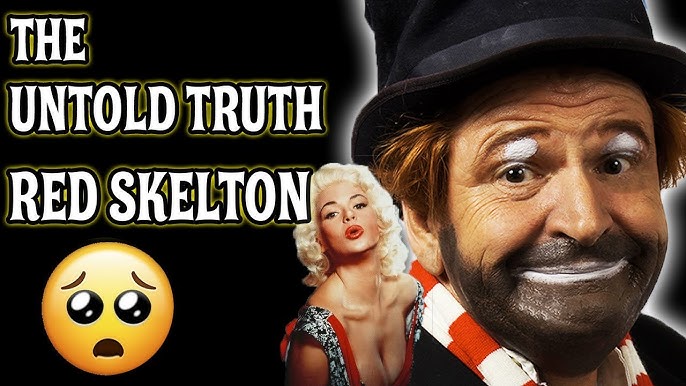 THE UNTOLD TRUTH 🌟 RED SKELTON