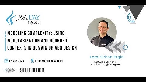 Modeling Complexity: Using Mod. and Bounded Contexts in DDD_ Lemi Orhan Ergin @craftgateio