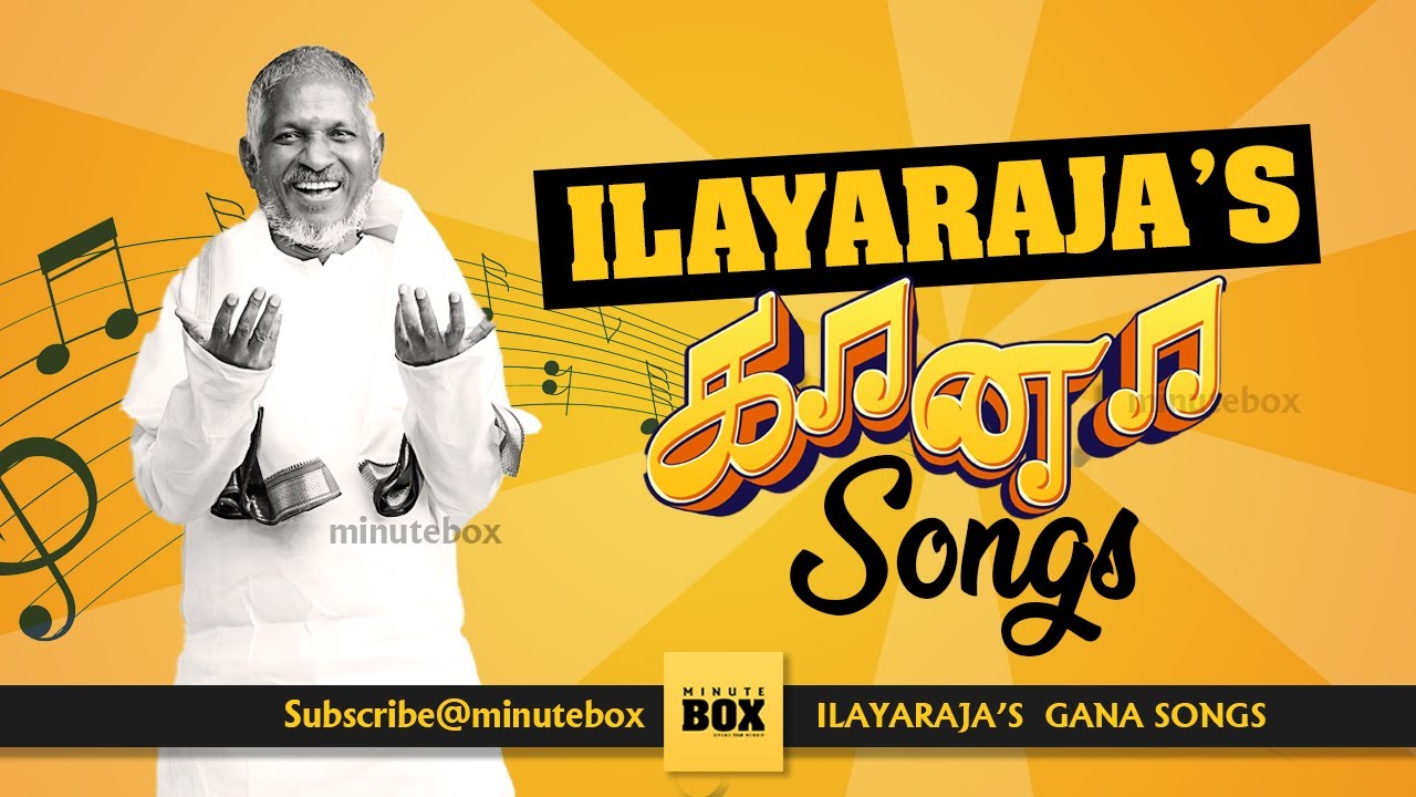 Ilayarajas Gana Songs  Retro Songs  Tamil Gana Songs     Old Gana Songs  Minutebox