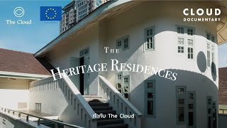 Heritage Residences of the Dutch, Belgian and Italian Ambassadors in Thailand | Cloud Docmenatry