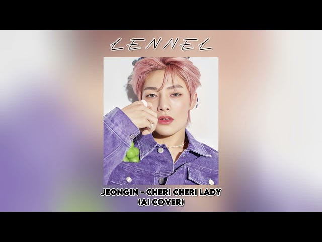 Jeongin [AI COVER] Cheri Cheri Lady (Modern Talking) class=