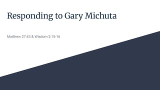 Does the New Testament Reference Wisdom in Matthew 27? A Response to Gary Michuta