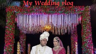 My Wedding || Part 2|| Wedding vlog of TANISHIGUPTA|| wedding season