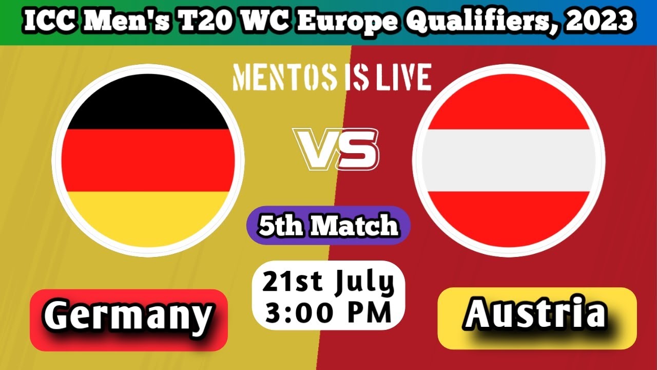 Germany vs Austria 5th T20 Match ICC Men's T20 WC Europe Qualifiers