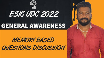 ESIC UDC 2022 - GENERAL AWARENESS MEMORY BASED QUESTIONS DISCUSSION | MR.DAVID