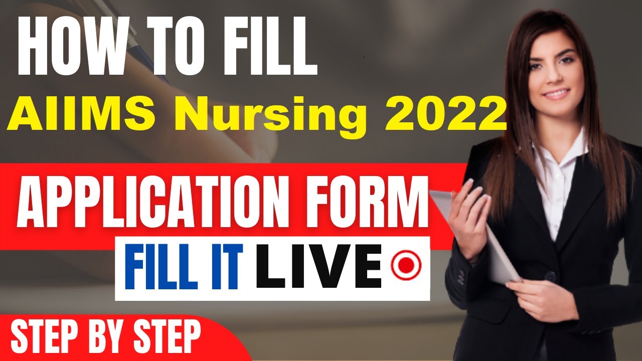 AIIMS Nursing 2022 Application Form Released How To Fill AIIMS 