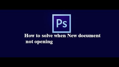 How to solve if New document  is not opening because of create button is unclickable in Photoshop