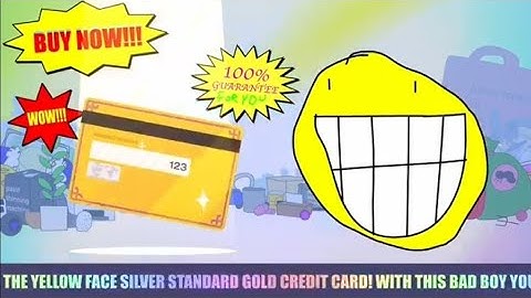 BFDI:TPOT 18 but only when Yellow Face promotes his Yellow Face Silver Standard Gold Credit Card