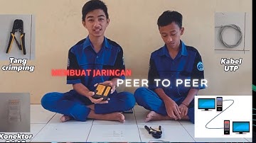 Membuat Jaringan Peer to peer I Crimping Kabel I Setting IP Address_tugas projek_Amri Dkk
