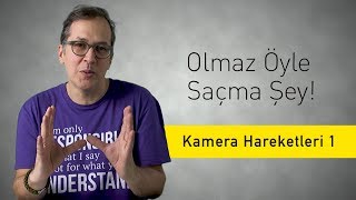 Kamera Hareketleri 1  Olmaz Öyle Saçma Şey (S2/Bölüm#19)