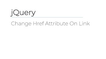 jQuery - Change Href Attribute On Link