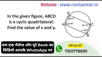 In the given figure, ABCD is a cyclic quadrilateral. Find the value of x and y.