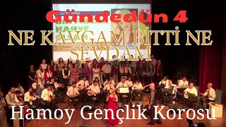 Ne Kavgam Bitti Ne Sevdam - Hamoy Gençlik Korosu