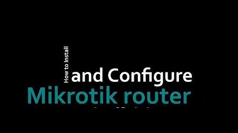 Mikrotik Router Basic Configuration Dual WAN Fail Over and Load balancing in Urdu
