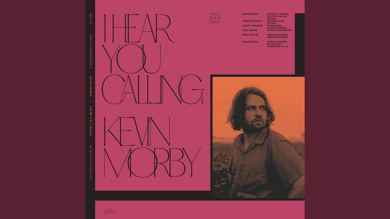 I Hear You Calling - Kevin Morby