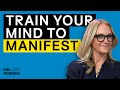 When you use this tool properly you can get anything you want in life  mel robbins